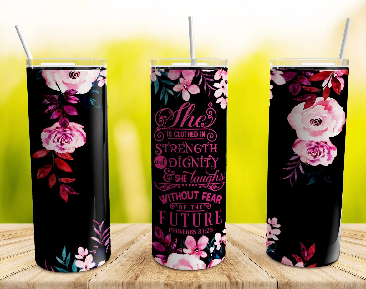 🌸Clothed In Strength Tumbler